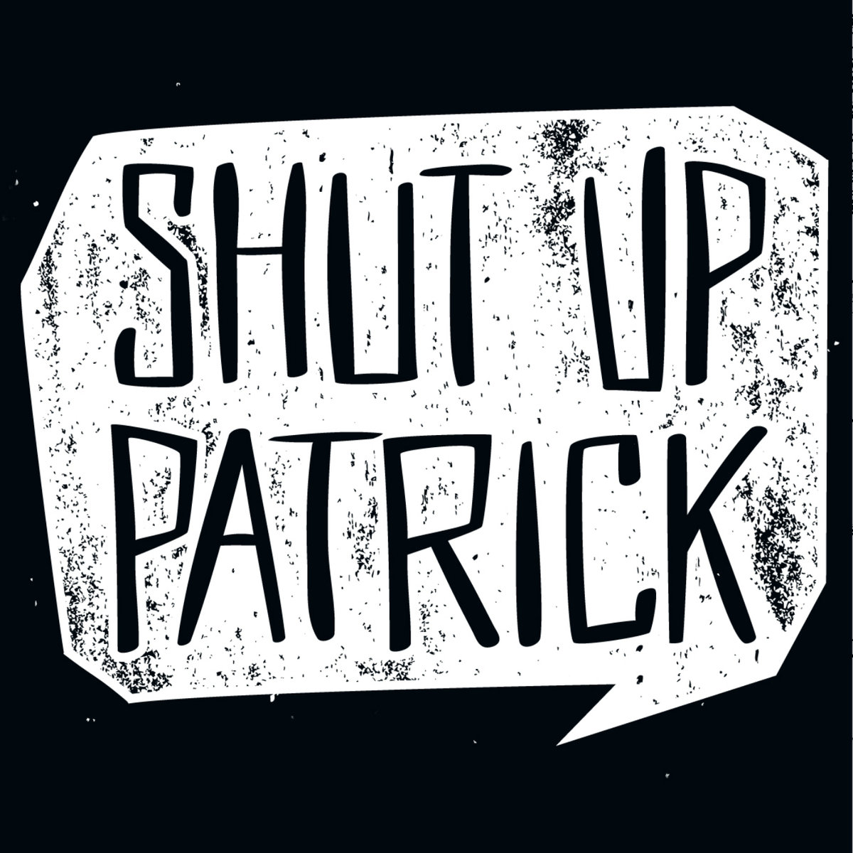 Shut Up Patrick – Lover Leave