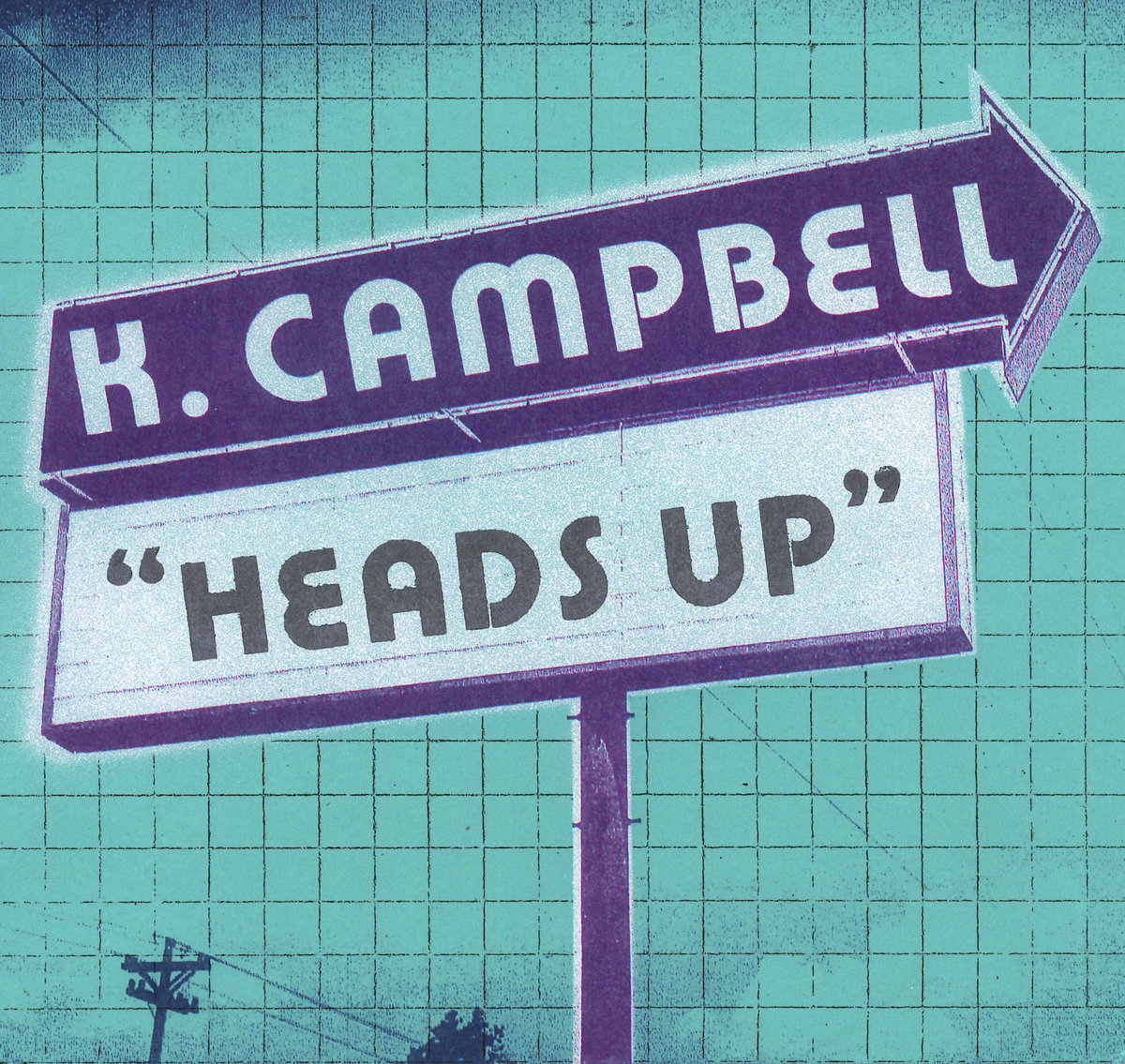 K. Campbell – Heads Up