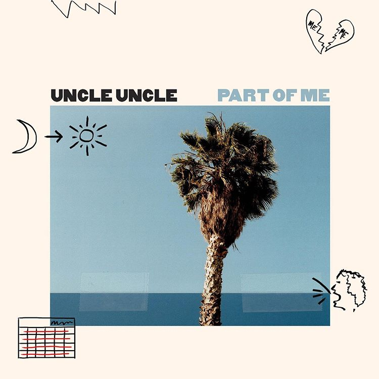 Uncle Uncle – Part of Me