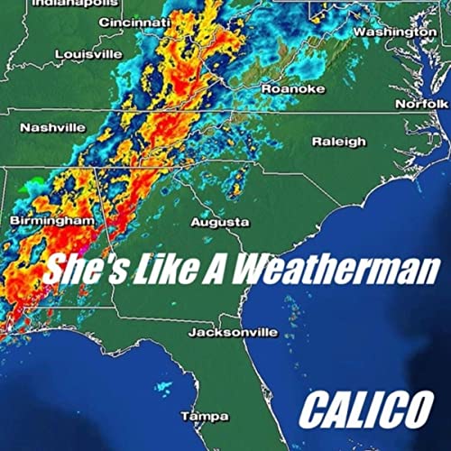 Calico – She’s Like a Weatherman